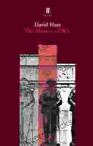 The Absence Of War David Hare