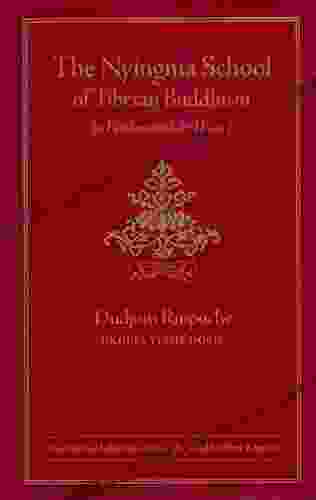 The Nyingma School Of Tibetan Buddhism: Its Fundamentals And History