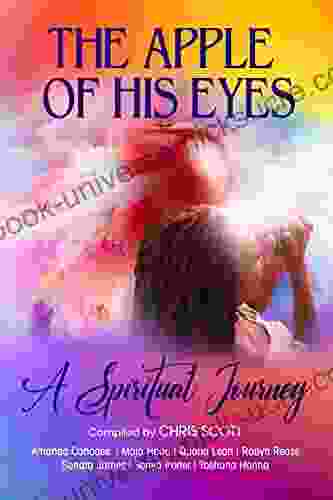 The Apple Of His Eyes: A Spiritual Journey