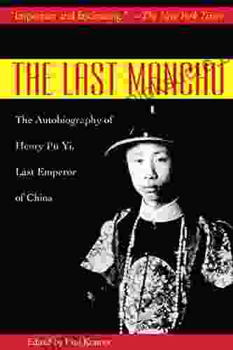 The Last Manchu: The Autobiography Of Henry Pu Yi Last Emperor Of China