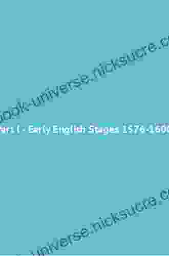 Part I Early English Stages 1576 1600