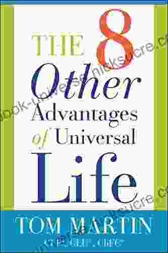 The Eight Other Advantages Of Universal Life
