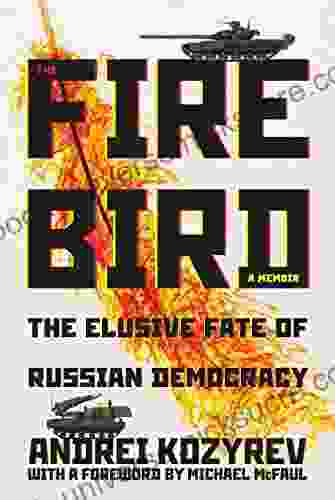 The Firebird: The Elusive Fate Of Russian Democracy (Russian And East European Studies)