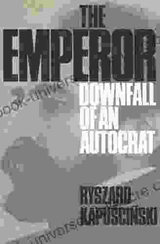The Emperor: Downfall Of An Autocrat