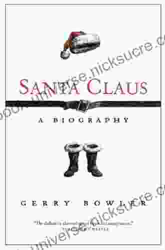 Santa Claus: A Biography Gerry Bowler