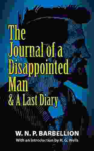 The Journal Of A Disappointed Man: A Last Diary