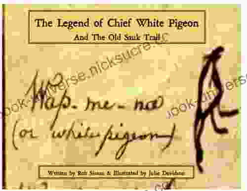The Legend Of Chief White Pigeon And The Old Sauk Trail