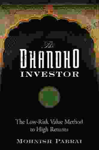 The Dhandho Investor: The Low Risk Value Method To High Returns