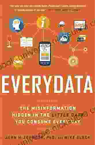 Everydata: The Misinformation Hidden In The Little Data You Consume Every Day
