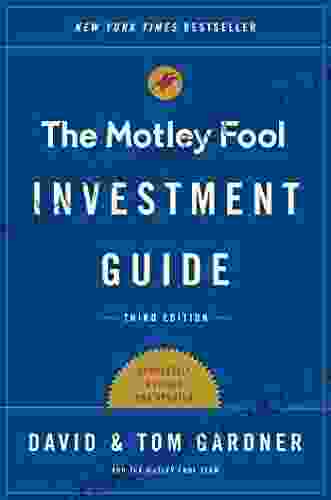 The Motley Fool Investment Guide: Third Edition: How The Fools Beat Wall Street S Wise Men And How You Can Too