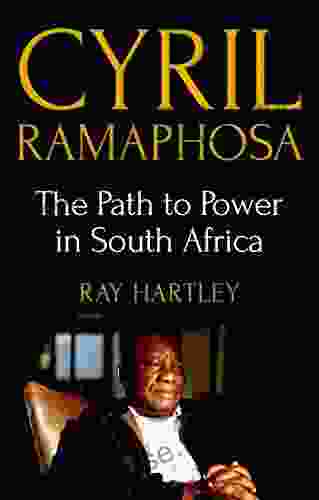 Cyril Ramaphosa: The Path To Power In South Africa