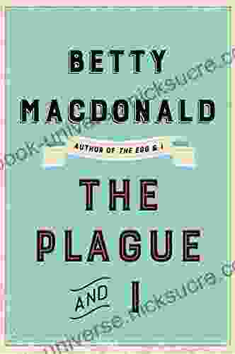 The Plague And I Betty MacDonald