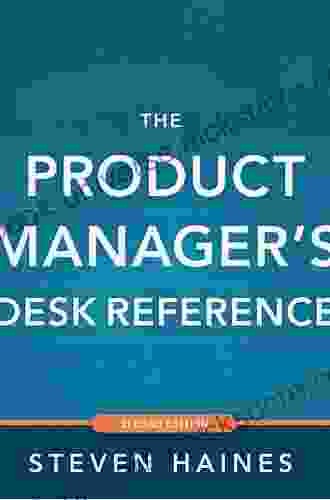 The Product Manager S Desk Reference 2E
