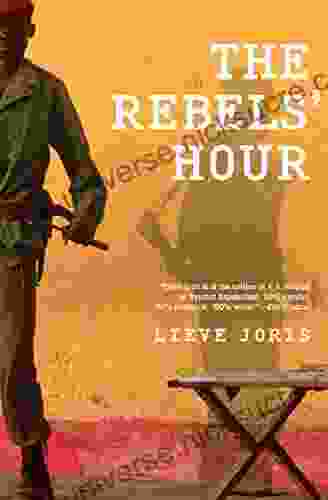 The Rebels Hour Lieve Joris
