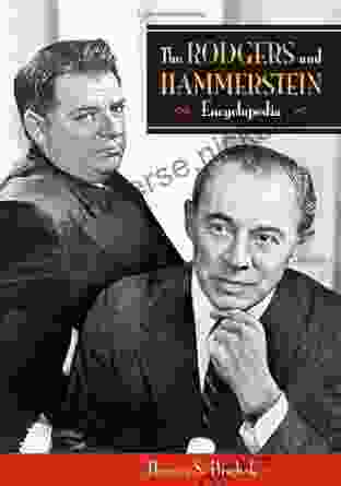 The Rodgers And Hammerstein Encyclopedia