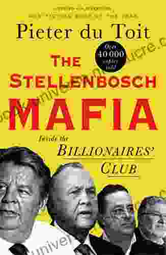 The Stellenbosch Mafia: Inside The Billionaire S Club