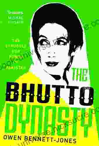 The Bhutto Dynasty: The Struggle For Power In Pakistan