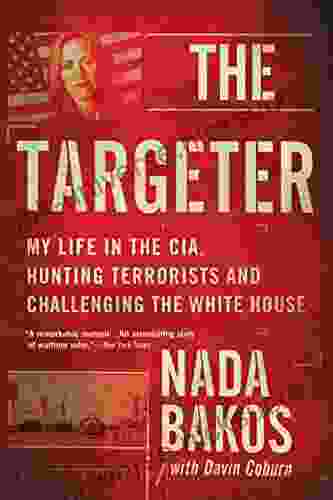 The Targeter: My Life In The CIA Hunting Terrorists And Challenging The White House