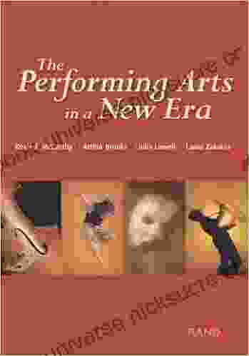 The Performing Arts In A New Era