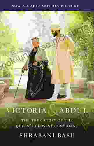 Victoria Abdul (Movie Tie In): The True Story Of The Queen S Closest Confidant