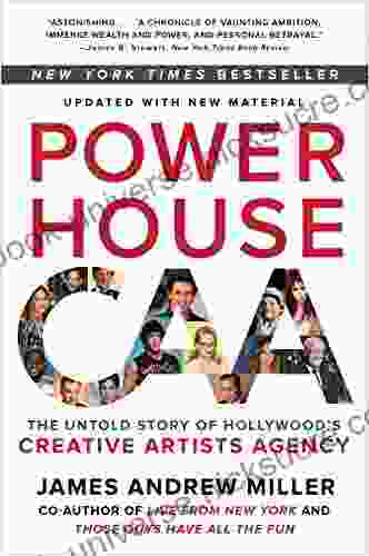 Powerhouse: The Untold Story Of Hollywood S Creative Artists Agency