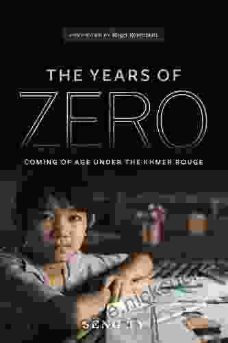The Years Of Zero: Coming Of Age Under The Khmer Rouge