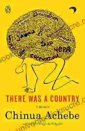 There Was A Country: A Memoir