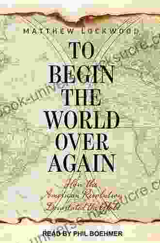 To Begin The World Over Again: Lawrence Of Arabia From Damascus To Baghdad