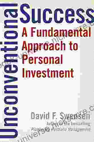 Unconventional Success: A Fundamental Approach To Personal Investment