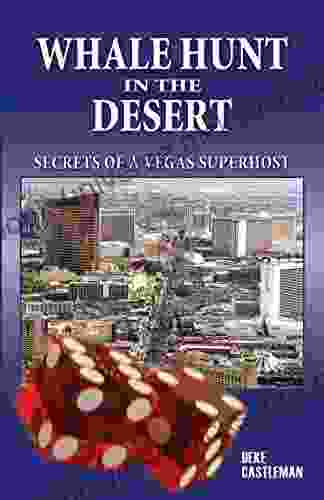 Whale Hunt In The Desert: Secrets Of A Vegas Superhost