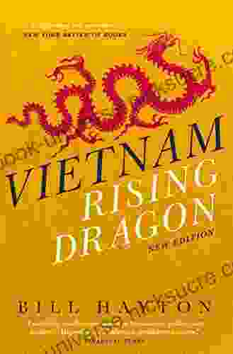 Vietnam: Rising Dragon Jonathan Weeks