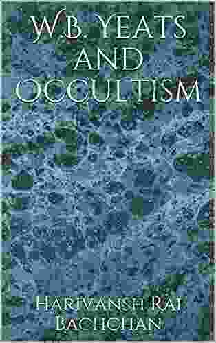 W B Yeats And Occultism