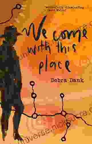 We Come With This Place