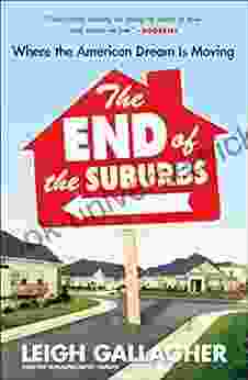 The End Of The Suburbs: Where The American Dream Is Moving