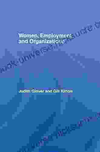 Women Employment And Organizations Judith Glover