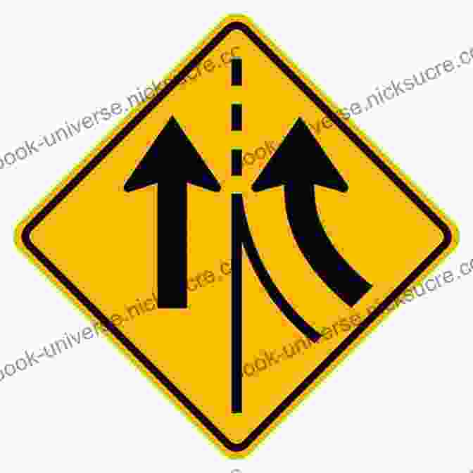 A Lane Merge Sign Displayed As A Yellow Diamond With Black Chevrons Indicating The Direction Of The Merging Lane. Driving The Career Highway: 20 Road Signs You Can T Afford To Miss