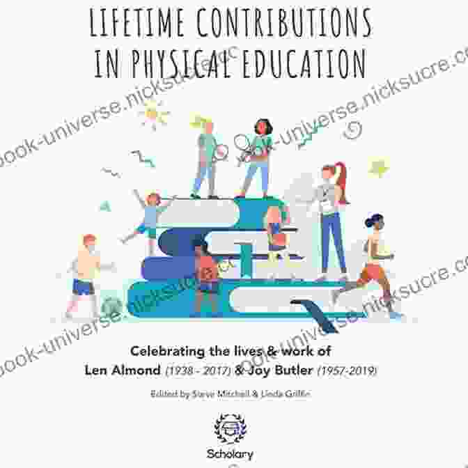 A Print By Len Almond Lifetime Contributions In Physical Education: Celebrating The Lives And Work Of Len Almond (1938 2024) And Joy Butler (1957 2024)