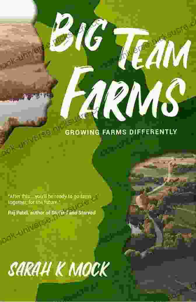 Big Team Farms Big Team Farms: Growing Farms Differently