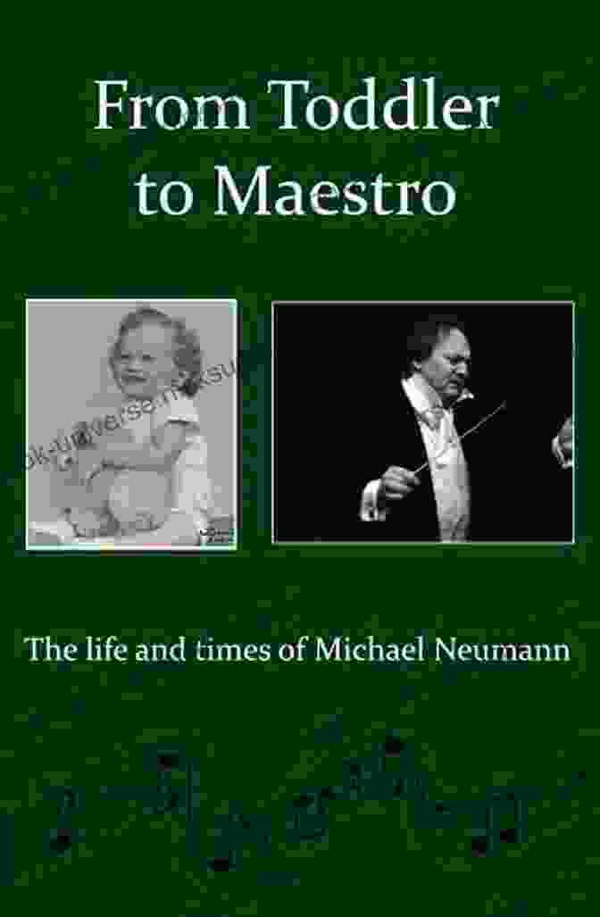 Child Playing Piano From Toddler To Maestro: The Life And Times Of Maestro Michael Neumann
