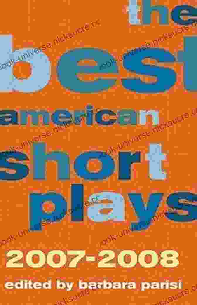 Cover Of 'The Best American Short Plays 2008 2009' Featuring A Vibrant Collage Of Theater Related Imagery The Best American Short Plays 2008 2009