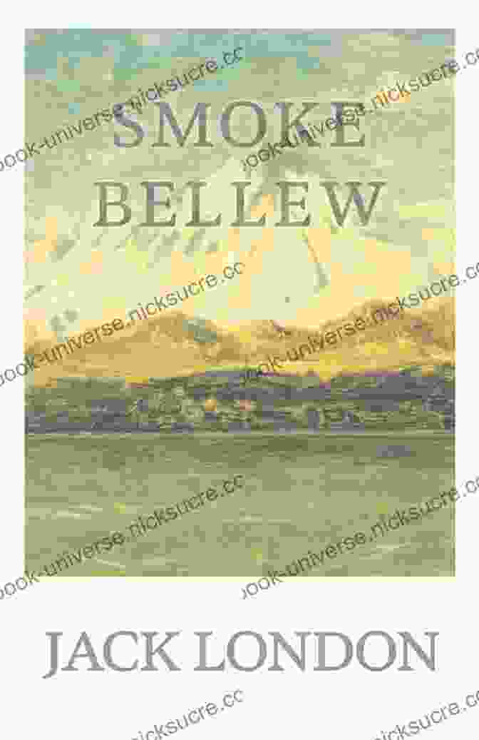 Jack London's 'Smoke Bellew' Book Cover Jack London: The Greatest Short Stories