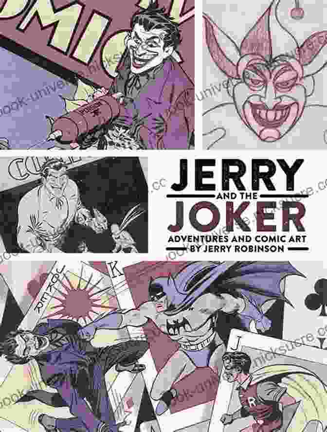 Jerry And The Joker In Action Jerry And The Joker: Adventures And Comic Art