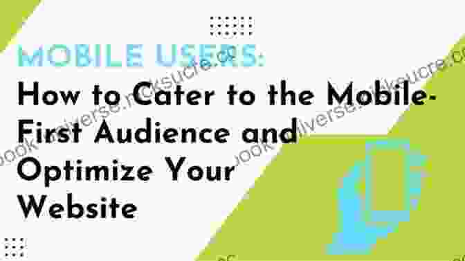 Optimize For Mobile To Cater To The Majority The YouTube Formula: How Anyone Can Unlock The Algorithm To Drive Views Build An Audience And Grow Revenue