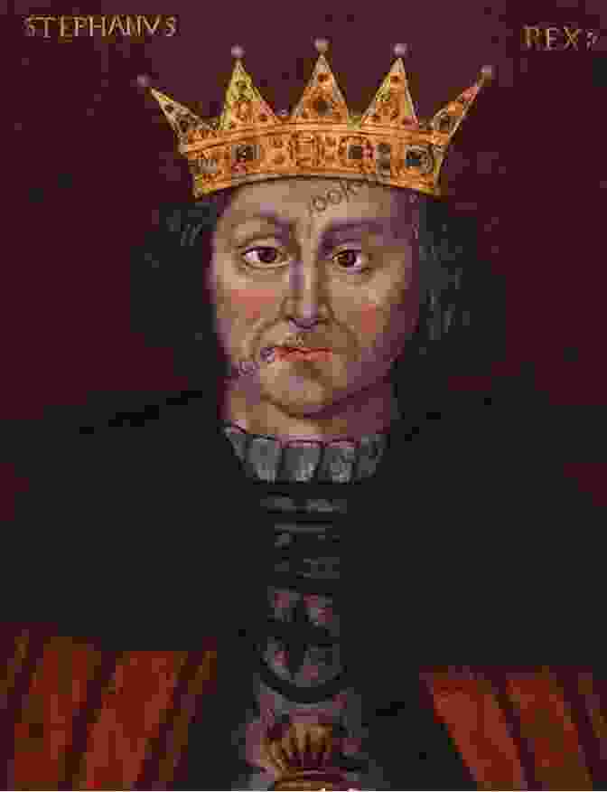 Portrait Of Stephen Of Blois, King Of England During The Civil War Stephen And Matilda S Civil War: Cousins Of Anarchy