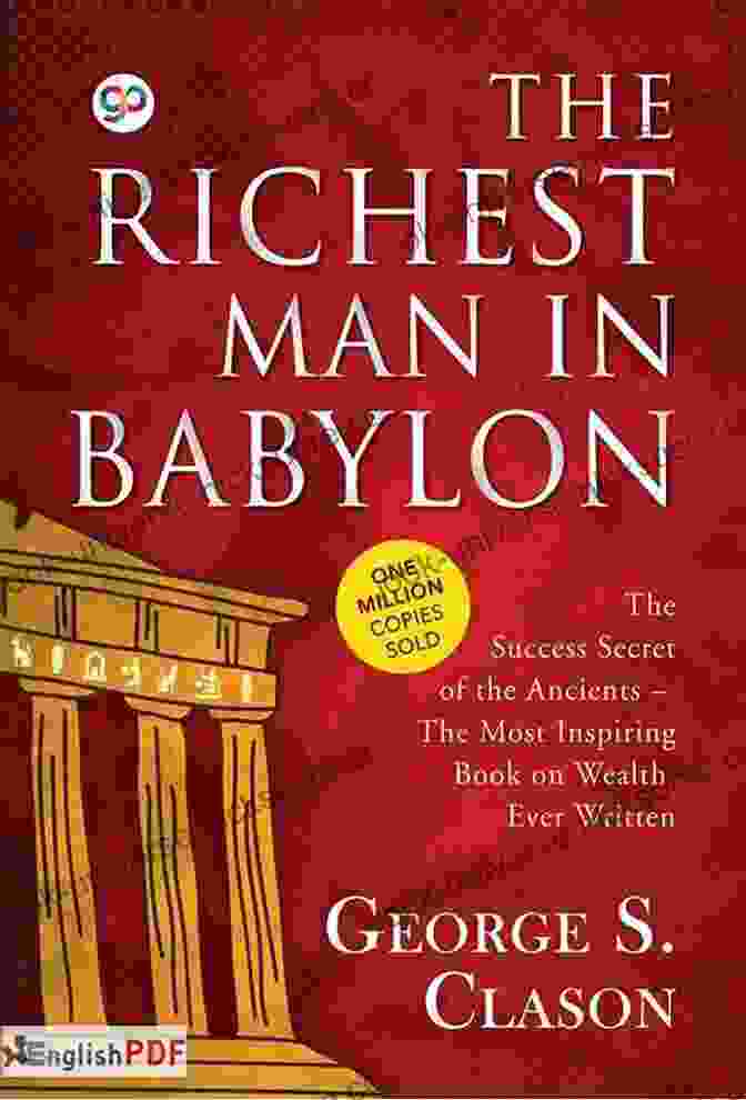 Richest Man In Babylon Get Rich Collection 50 Classic On How To Attract Money And Success In Your Life: Think And Grow Rich The Game Of Life And How To Play It The Science Of Getting Rich Dollars Want Me