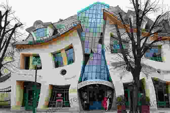 The Crooked House In Sopot, Poland It Seemed Like A Good Idea At The Time: My Adventures In Life And Food