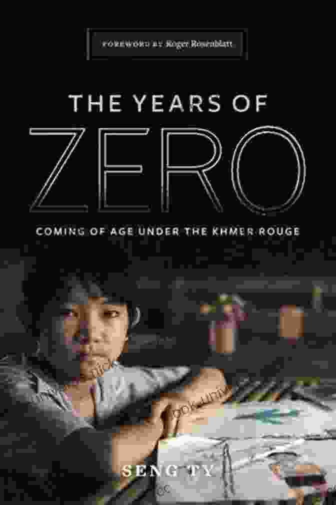 The Years Of Zero Book Cover The Years Of Zero: Coming Of Age Under The Khmer Rouge
