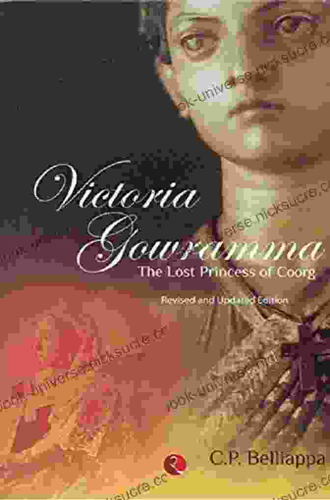 Victoria Gowramma, The Lost Princess Of Coorg Victoria Gowramma: The Lost Princess Of Coorg