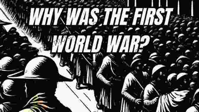 World War I Was A Devastating Conflict That Reshaped The Global Landscape. Presidents Of War: The Epic Story From 1807 To Modern Times